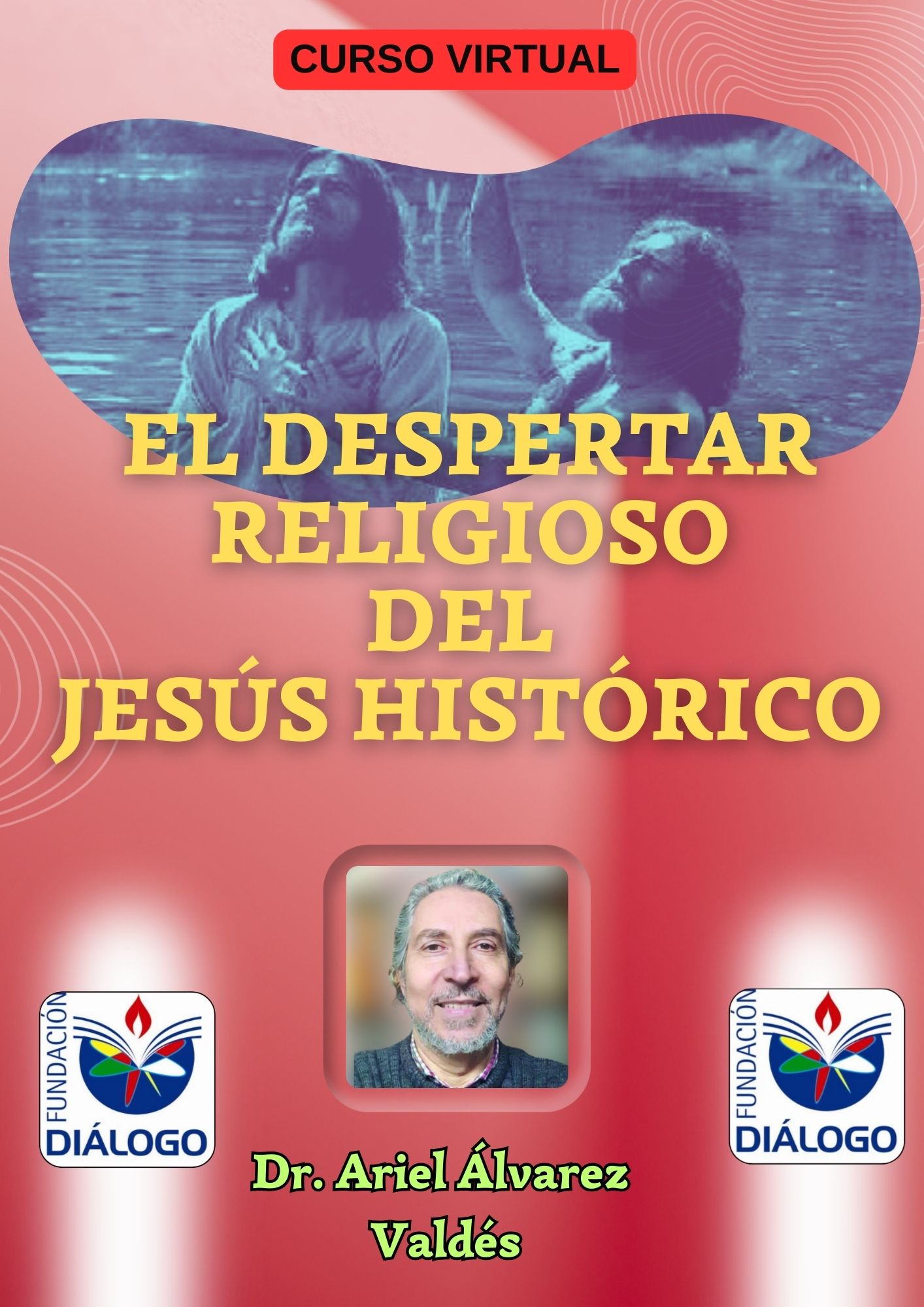 cursos, fndación diálogo, despertar religioso, Jesús Histórico