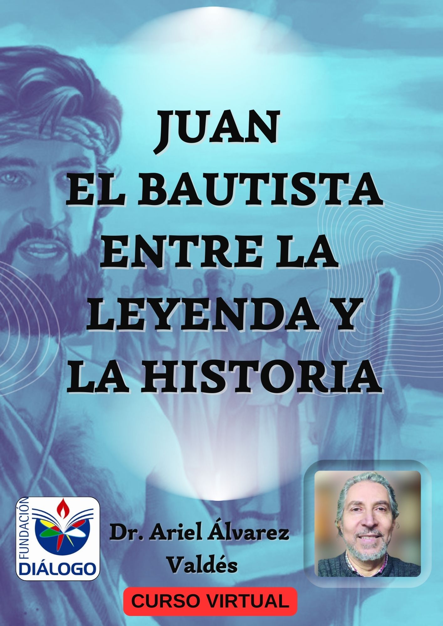 curso Juan el Bautista Fundación Diálogo