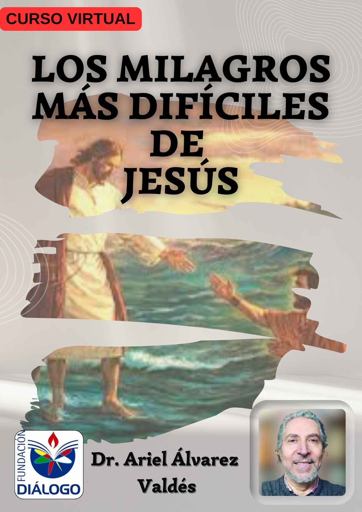 Cursos on line, Fundación Diálogo, Milagros, Jesús