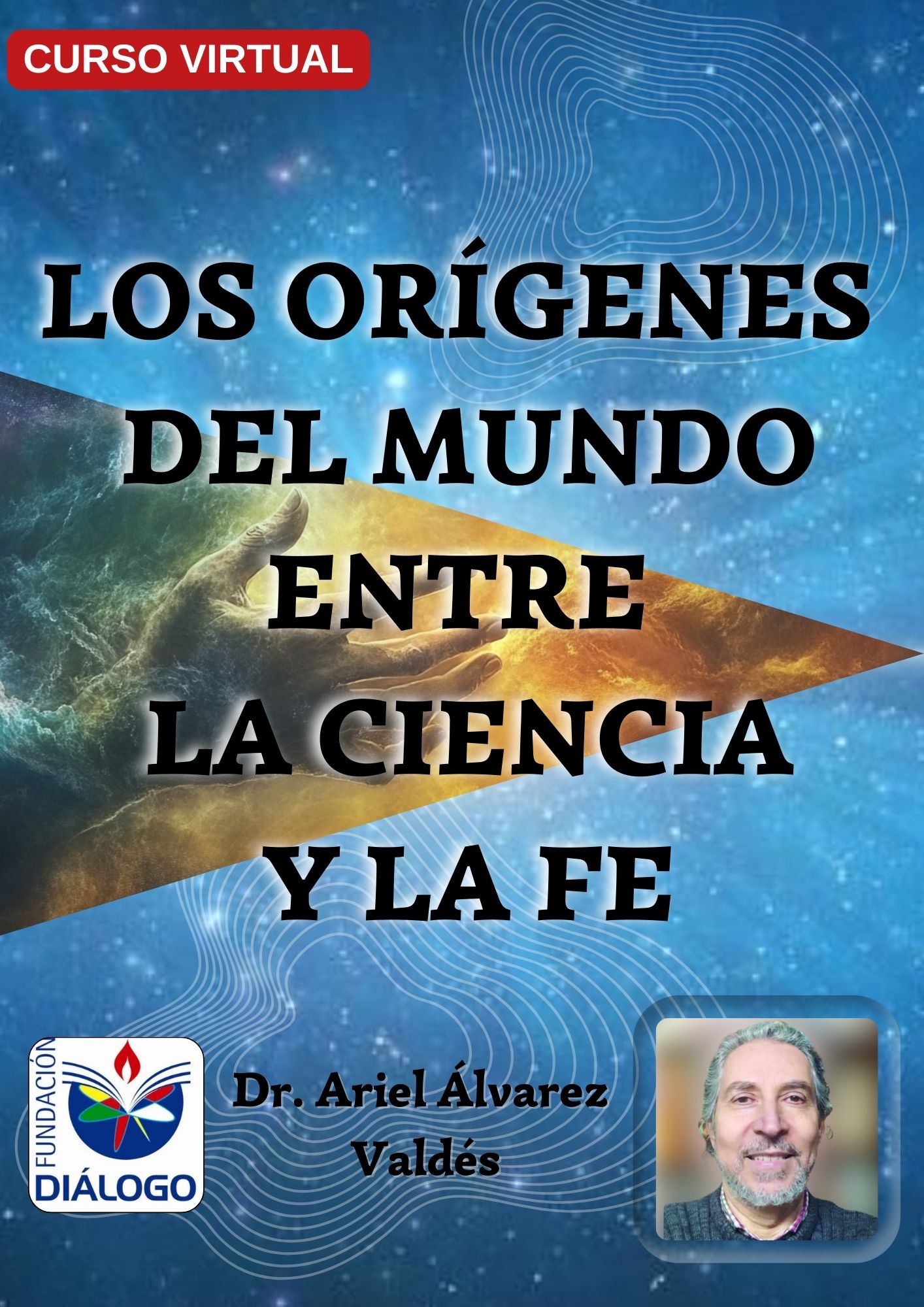 orígenes mundo ciencia fe fundación diálogo curso