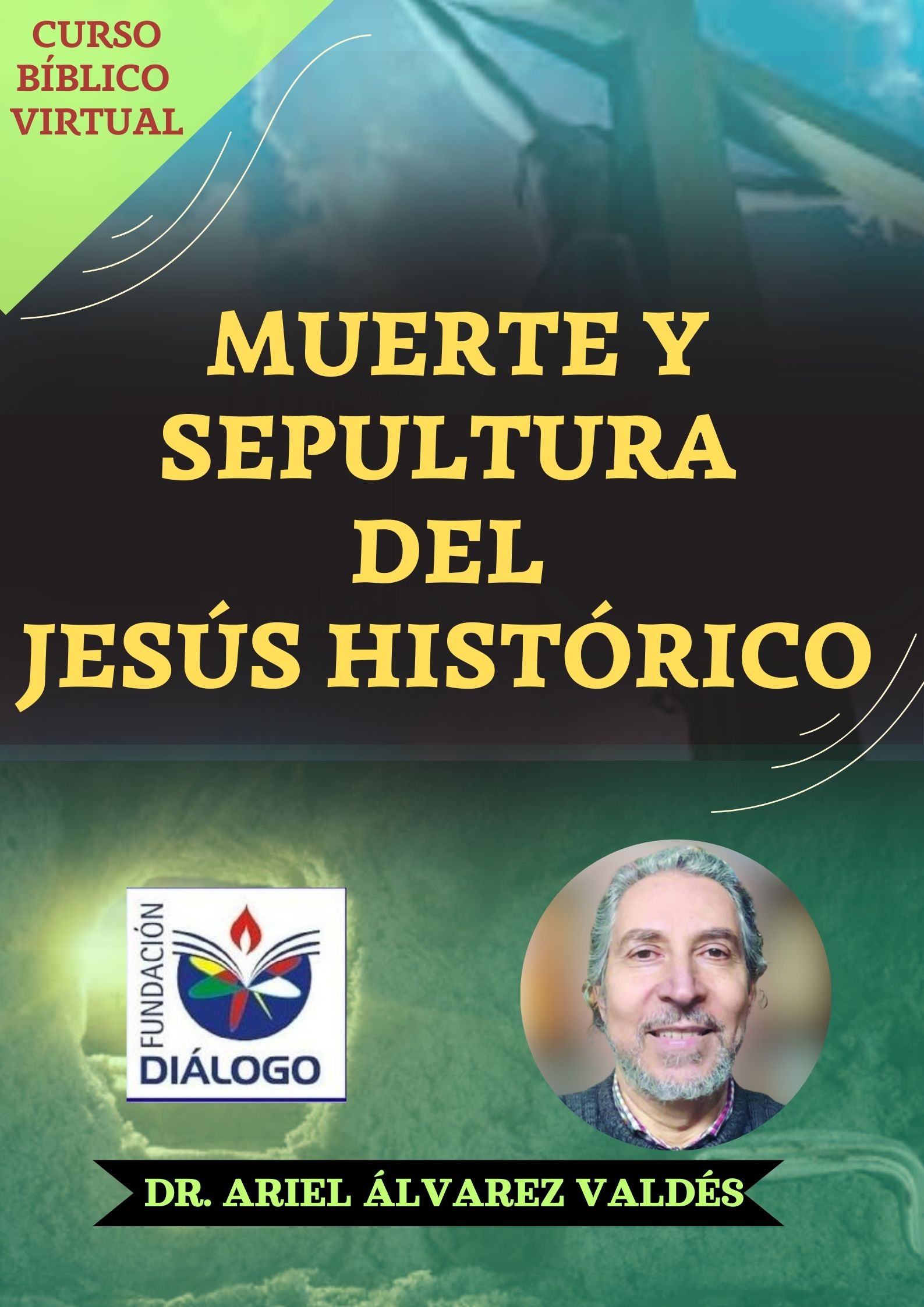 cursos on line, Fundación Diálogo, Muerte sepultura Jesús